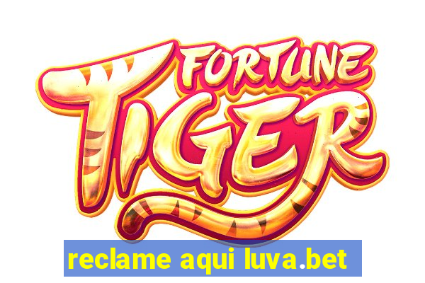 reclame aqui luva.bet